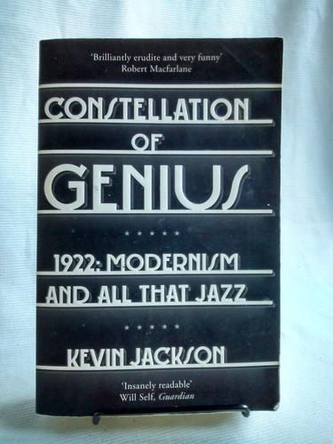 Constellation Of Genius. 1922 Modernism Kevin Jackson Ingles