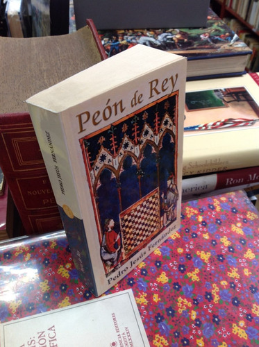 Peón De Rey. Pedro Jesús Fernández. Novela Histórica. (Usado)