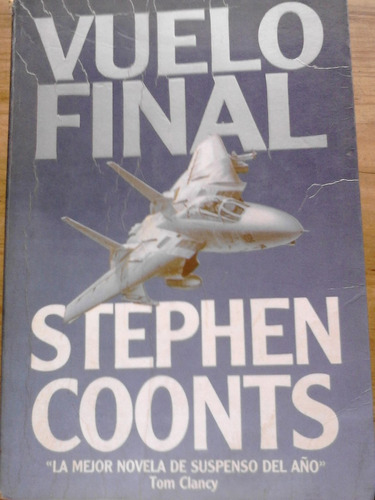 Vuelo Final Stephen Coonts------ Gran   Novela