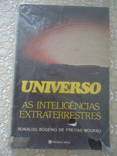 Universo, As Inteligências Extraterrestres, Ronaldo Rogério