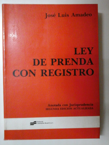 * Ley De Prenda Con Registro - Jose Luis Amadeo