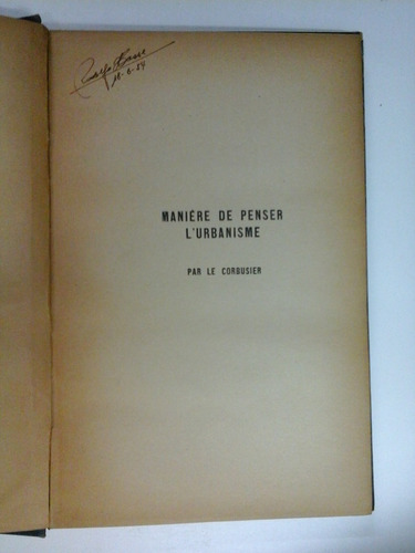 Maniere De Penser L'urbanisme - Le Corbusier