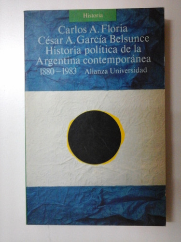 Historia Politica De La Argentina Contemporanea 1880-1983