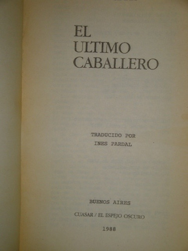 Clifford Simak El Ultimo Caballero (Usado)