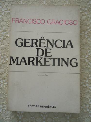 Gerência De Marketing, Francisco Gracioso