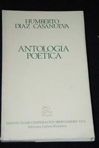 Humberto Diaz Casanueva Antologia Poetica Poesia 1986