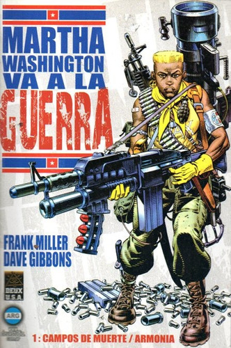 Frank Miller Dave Gibbons - Martha Washington Va A La Guerra