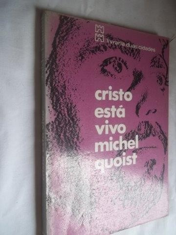 * Livro - Michel Quois - Cristo Esta Vivo - Religião