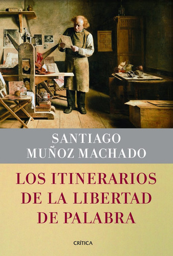 Los Itinerarios De La Libertad De Palabra Muños Machado