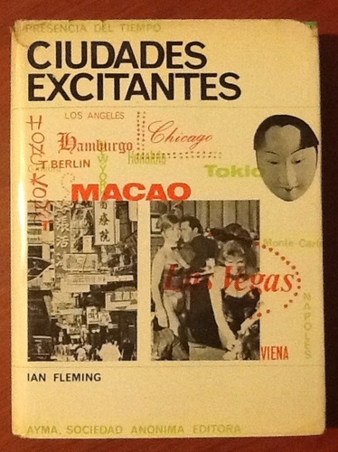 Cuidades Excitantes Ian Fleming. Tapa  Dura 1a. Edición