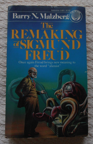 Barry N. Malzberg - The Remaking Of Sigmund (en Inglés)