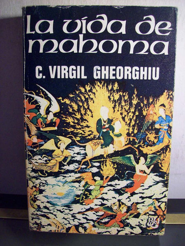 Adp La Vida De Mahoma Virgil Gheorghiu / Ed Caralt 1975