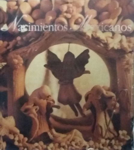 Nacimientos Mexicanos - Andrés Henestrosa (contemporáneos)