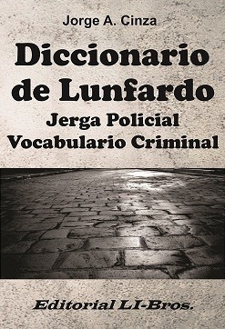 Diccionario De Lunfardo - Jorge Cinza