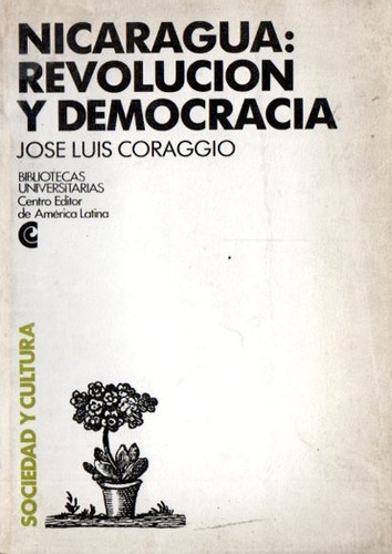 Jose Luis Coraggio - Nicaragua Revolucion Y Democracia