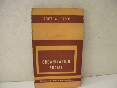 Organizacion Social - Scott A Greer     