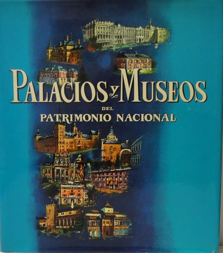 Palacios Y Museos Del Patrimonio Nacional T 2