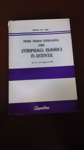 Primer Coloquio Internacional Sobre Antropología Filosófica