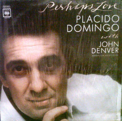 Placido Domingo With John Denver. Perhaps Love. Lp