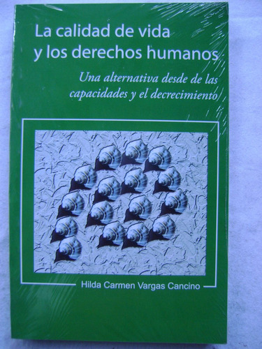 La Calidad De Vida Y Los Derechos Humanos - H Vargas Cancino