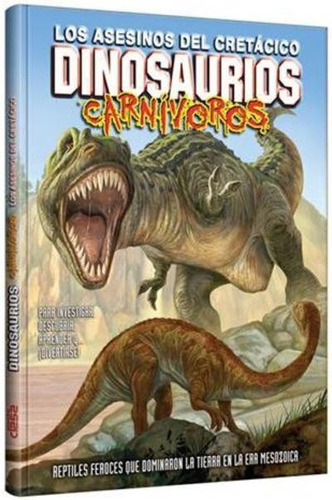 Libro: Dinosaurios Carnívoros Asesinos Del Cretácico - Clasa