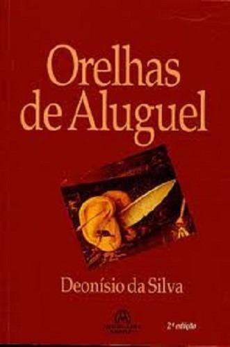 Orelhas De Aluguel - Deonísio Da Silva