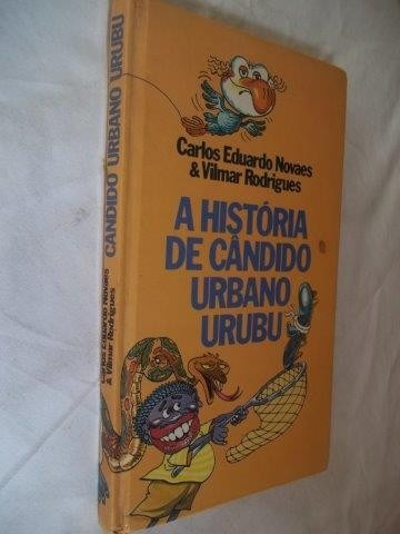 Livro Carlos Eduardo A História De Candido Urbano Urubu