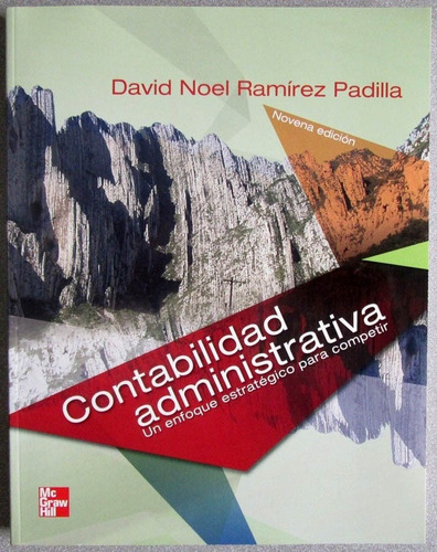 Contabilidad Administrativa 9na Edic.- D. N. Ramirez / Mgh