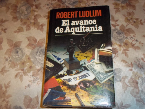 El Avance De Aquitania - Robert Ludlum