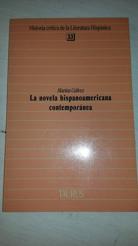 La Novela Hispanoamericana Contemporanea De Marina Galvez