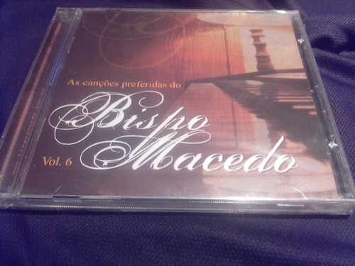 Cd As Preferidas Do Bispo Macedo Vol.6 - Lacrado