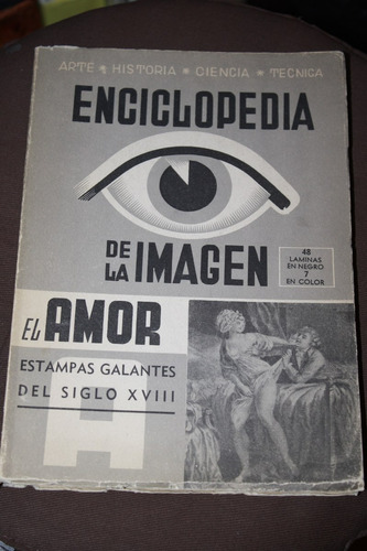 Enciclopedia De La Imagen El Amor Estampas Galantes Del S 18