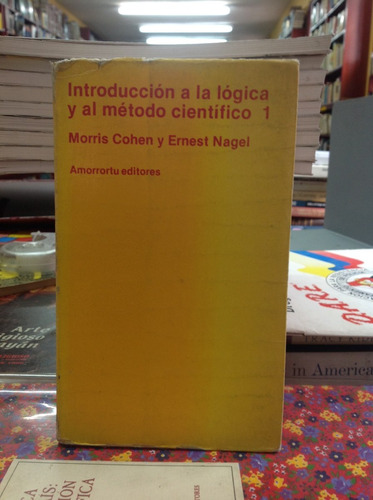 Lógica Y  Método Científico. Cohen Y Nagel. 2 Tomos.