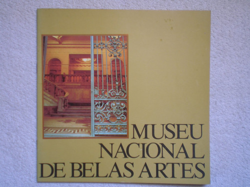 Museu Nacional De Belas Artes - Rio De Janeiro 1989 Catálogo