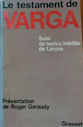 Testamento De Varga C Text Inéditos De Lenin Garaudy Francés