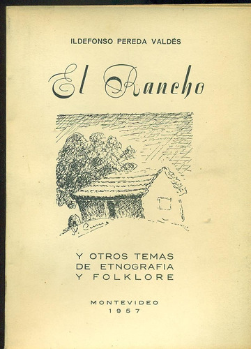 El Rancho Y Otros Temas De Etnografía Y Folklore