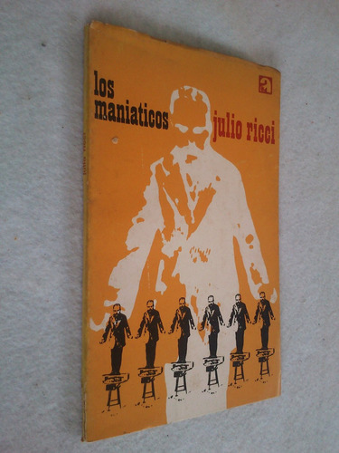 Los Maniáticos. Julio Ricci