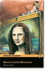 Marcel And The Mona Lisa - Stephen Rabley - Penguin Readers