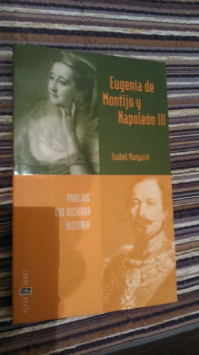 Libro  Eugenia De Montijo Y Napoleon Iii , I.margarit