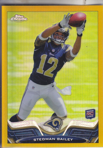 2013 Topps Chrome Gold Refractor Rookie Stedman Bailey /50