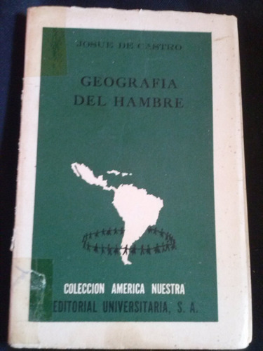 Geografía Del Hambre Por Josué De Castro