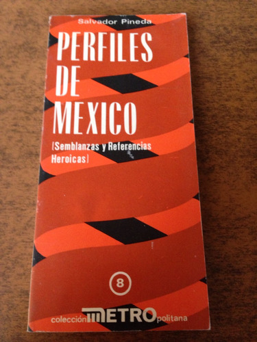 Perfiles De México / Salvador Pineda