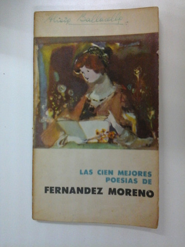 Las Cien Mejores Poesias De Fernandez Moreno