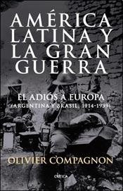 América Latina Y La Gran Guerra - Compagnon - Crítica