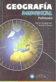 Geografìa Mundial Polimodal. Editorial Stella