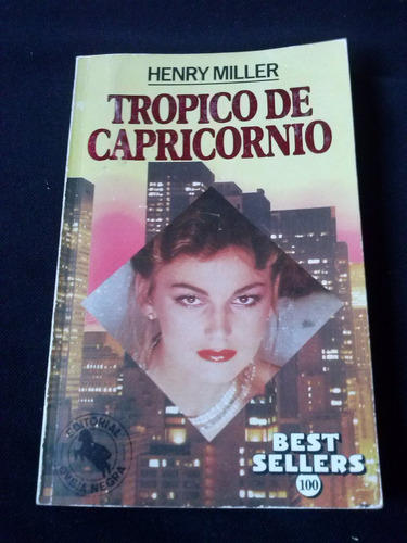 Henry Miller- Tropico De Capricornio