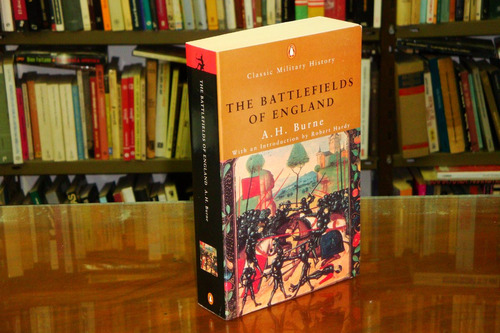 A. H. Burne   -   The Battlefields Of England
