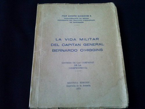 La Vida Militar Cap Bernardo O'higgins Juan A. Rodríguez C21