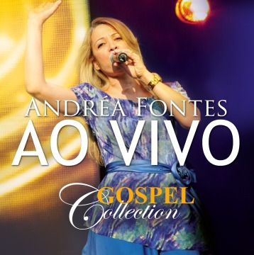 Gospel Collection Ao Vivo - Andrea Fontes - Cd Mk Music