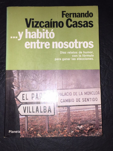 ... Y Habitó Entre Nosotros - Fernando Vizcaíno Casas